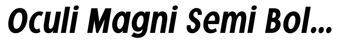 Oculi Magni Semi Bold Italic